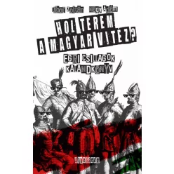   Libor Zoltán - Nagy Ádám - Hol terem a magyar vitéz? - Egri csillagok - Kalandkönyv