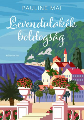 Levendulakék boldogság -Pauline Mai