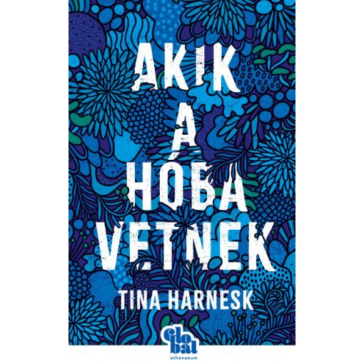Tina Harnesk - Akik a hóba vetnek