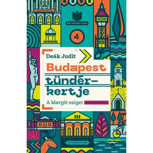 Budapest tündérkertje - A Margit-sziget-Deák Judit