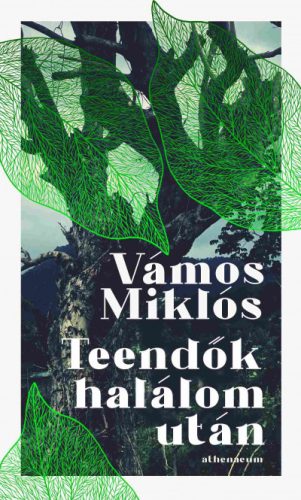 Teendők halálom után -Vámos Miklós