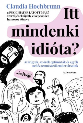 Itt mindenki idióta? - Claudia Hochbrunn