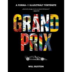 Grand Prix - A Forma-1 képes történelme Will Buxton 
