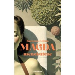 Magda menekülése - Kertész Edina (kötött áras) 