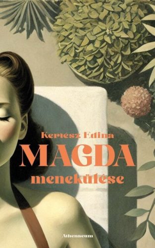 Magda menekülése - Kertész Edina (kötött áras) 