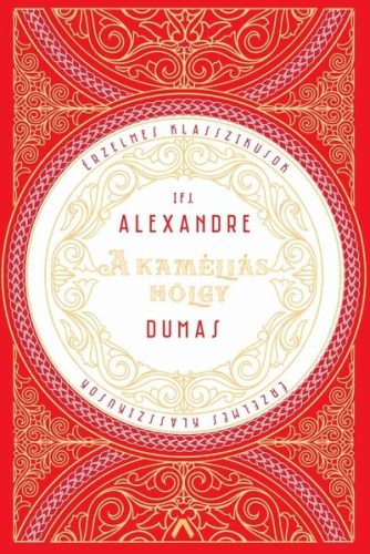 A kaméliás hölgy - ifj. Alexandre Dumas (kötött áras) 