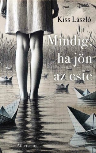 Mindig, ha jön az este - Kiss László (kötött áras) 
