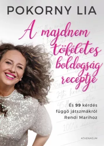 A majdnem tökéletes boldogság receptje - Pokorny Lia (már nem kötött áras) 