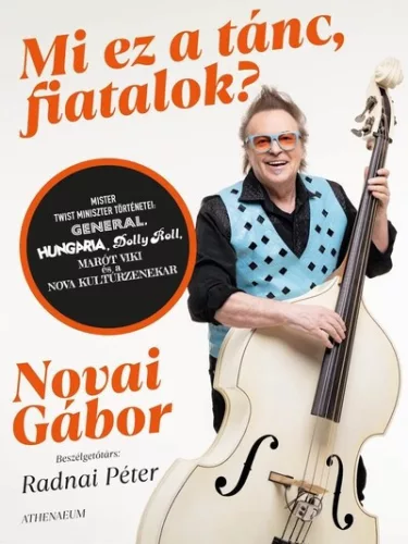 Mi ez a tánc, fiatalok? - Novai Gábor (kötött áras) 