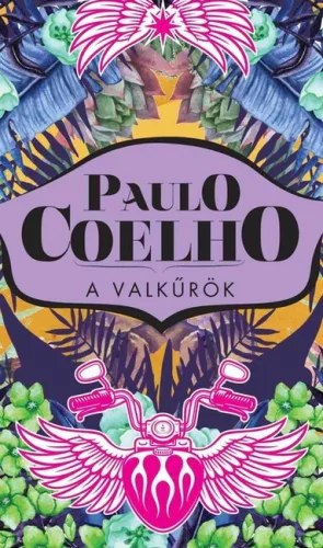 A valkűrök - Paulo Coelho (kötött áras) 
