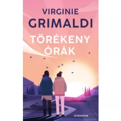 Törékeny órák - Virginie Grimaldi (kötött áras)
