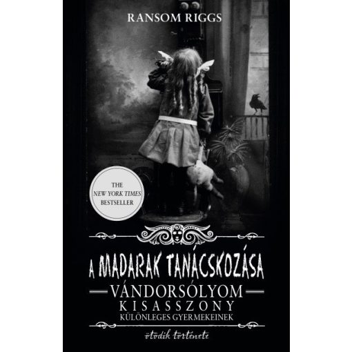 Ransom Riggs - A madarak tanácskozása - Vándorsólyom kisasszony különleges gyermekei 5.