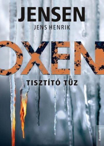 Jens Henrik Jensen - Oxen - Tisztító tűz 