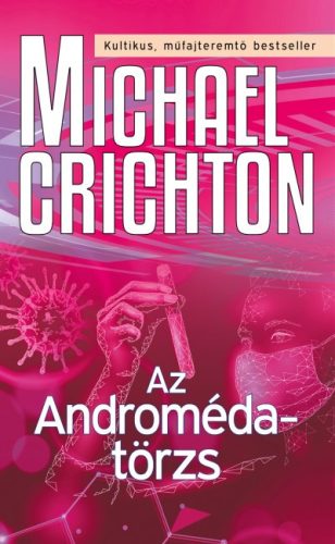 Michael Crichton - Az Androméda-törzs 