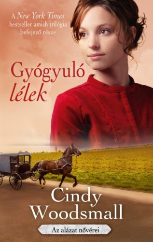 Cindy Woodsmall - Gyógyuló lélek - Az alázat nővérei 3.