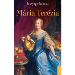 Szunyogh Szabolcs - Mária Terézia