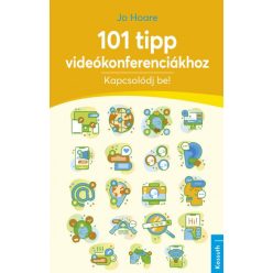 Jo Hoare - 101 tipp videókonferenciákhoz - Kapcsolódj be!