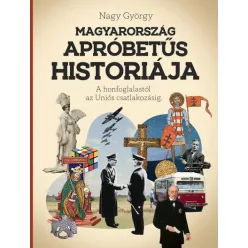 Nagy György - Magyarország apróbetűs históriája
