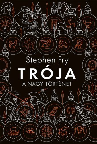 Stephen Fry - Trója - A Nagy történet 