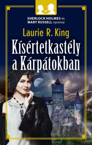 Laurie R. King - Kísértetkastély a Kárpátokban