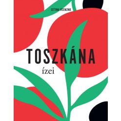 Cettina Vicenzino - Toszkána ízei