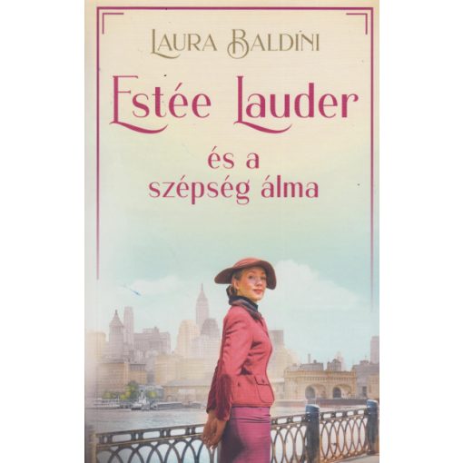 Laura Baldini - Estée Lauder és a szépség álma