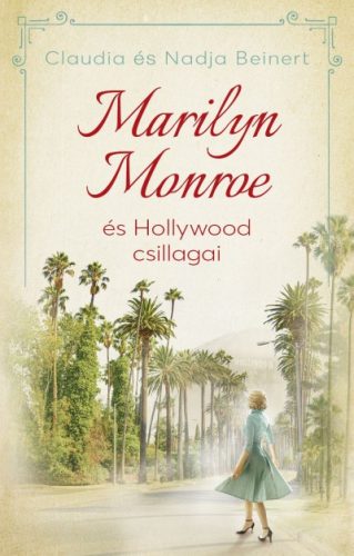 Claudia Beinert - Nadja Beinert - Marilyn Monroe és Hollywood csillagai