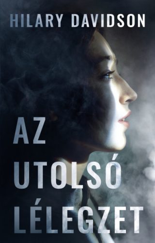 Az utolsó lélegzet - Hilary Davidson