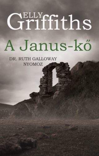 A Janus-kő- Elly Griffiths