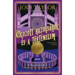   Jodi Taylor - Átkozott hazugságok és a történelem - St. Mary-krónikák 6.