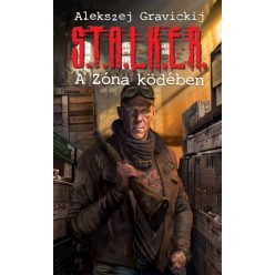 Alekszej Gravickij - S.T.A.L.K.E.R. - A Zóna ködében