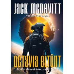   Octavia eltűnt - Az Alex Benedict-sorozat 8. - Jack Mcdevitt