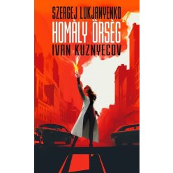   Homály Őrség - Ivan Kuznyecov, Szergej Lukjanyenko (kötött áras) 