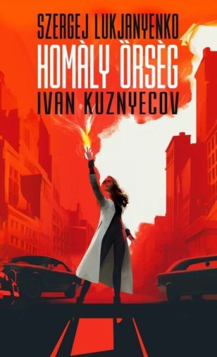 Homály Őrség - Ivan Kuznyecov, Szergej Lukjanyenko (kötött áras) 