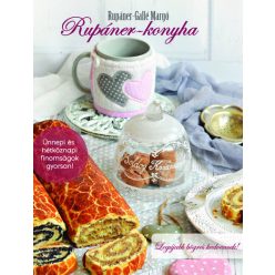   Rupáner-konyha - Legújabb bögrés kedvencek - Rupáner-Gallé Margó (kötött áras) 