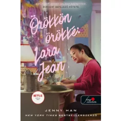   Jenny Han - Örökkön örökké: Lara Jean - filmes - A fiúknak, akiket valaha szerettem 3.