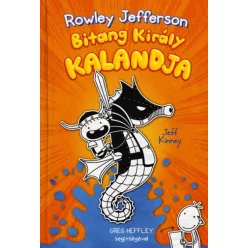   Jeff Kinney - Bitang Király kalandja - Egy Bitang Jó Fej Srác Naplója 2. 