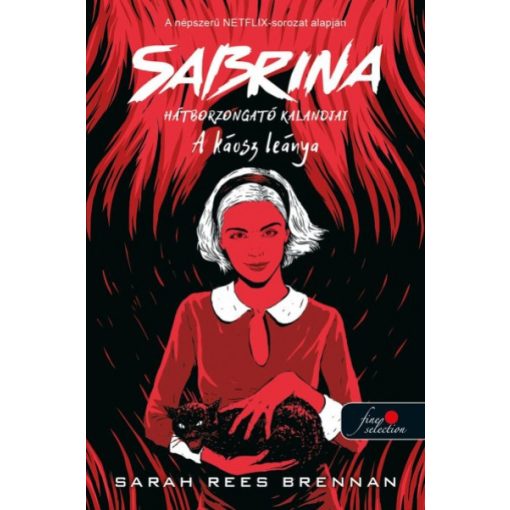 Sarah Rees Brennan - A káosz leánya - Sabrina hátborzongató kalandjai 2. 