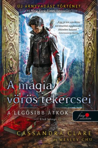 Cassandra Clare - A mágia vörös tekercsei - A legősibb átkok 1. 