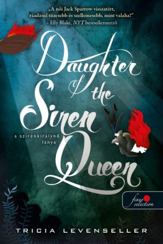 Tricia Levenseller - Daughter of the Siren Queen - A szirénkirálynő lánya - A kalózkirály lánya 2.