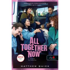 Matthew Quick - All Together Now - A remény turnébusza 
