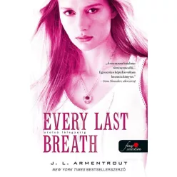   Jennifer L Armentrout - Every Last Breath - Utolsó lélegzetig - Komor elemek 3.