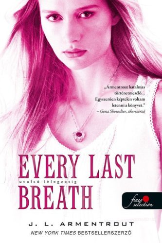 Jennifer L Armentrout - Every Last Breath - Utolsó lélegzetig - Komor elemek 3.