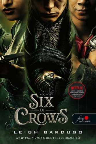 Leigh Bardugo - Six of Crows - Hat varjú (Hat varjú 1.)