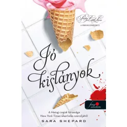   Sara Shepard - Jó kislányok - Pretty Little Liars: A perfekcionisták 2.