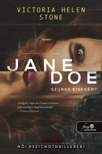 Victoria Helen Stone - Jane Doe - Szürke kisegér?