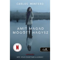 Carlos Montero - Amit magad mögött hagysz