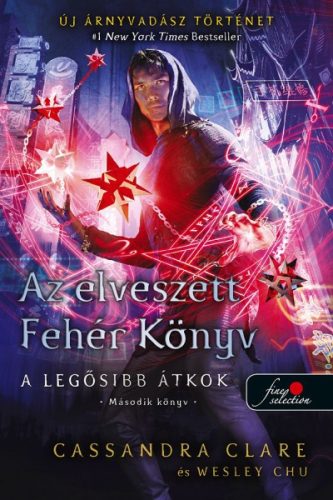 Cassandra Clare - Az elveszett Fehér Könyv - puha kötés - A legősibb átkok 2.