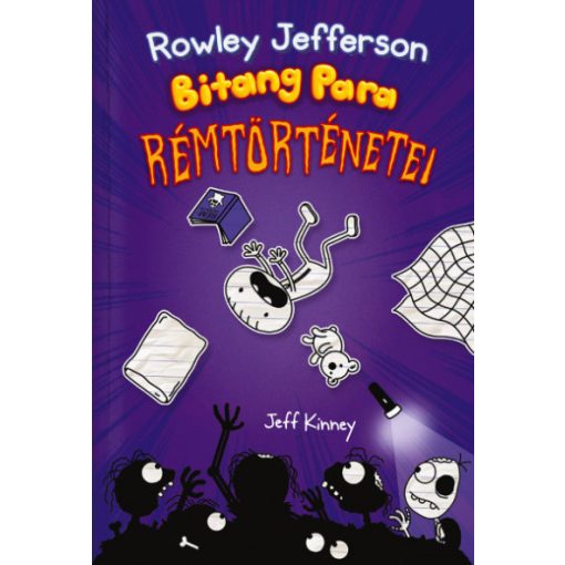Jeff Kinney - Rowley Jefferson Bitang Para rémtörténetei - Egy Bitang Jó Fej Srác Naplója 3.