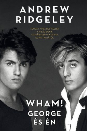 Andrew Ridgeley - Wham! - George és én 